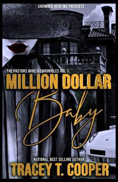 Million Dollar Baby: The Cost Of Fortune by Tracey T Cooper 9781070912158