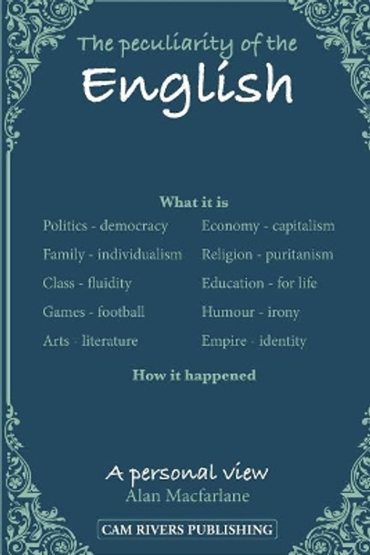 The peculiarity of the English, A personal view by Alan MacFarlane 9781070829265