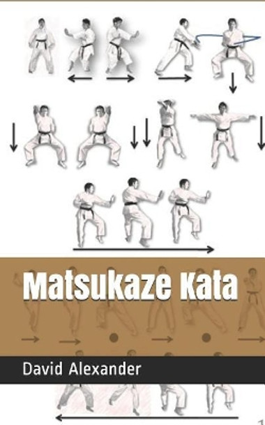 Matsukaze Kata by David Alexander 9781071216118