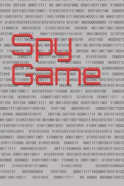 Spy Game by Joshua Perez 9781072101048