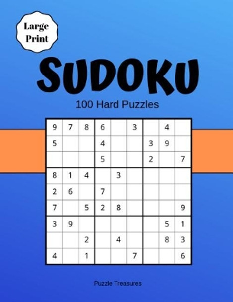 Sudoku Large Print 100 Hard Puzzles: Challenging Brain game Puzzle Notebook by Puzzle Treasures 9781072965343