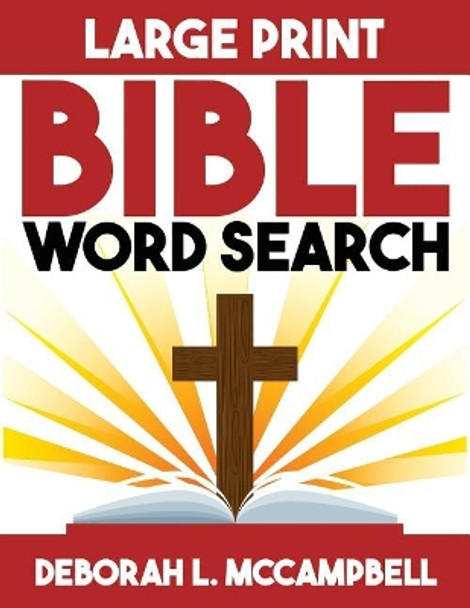 Bible Word Search: Bible word search for adults and children in large print by Deborah L McCampbell 9781073132874