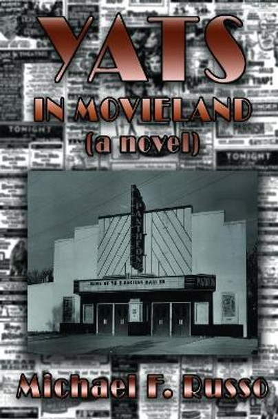 Yats in Movieland: (a novel) by Michael F Russo 9781074966546