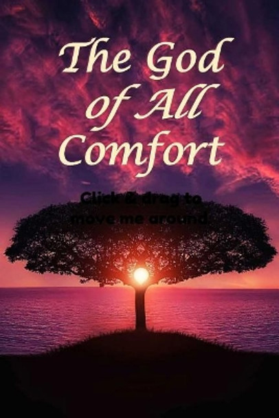 The God of All Comfort: Bible Promises to Comfort Women (Financial Peace) by Journal with Purpose 9781075312809