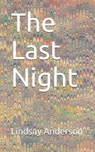 The Last Night by Lindsay Anderson 9781075451461