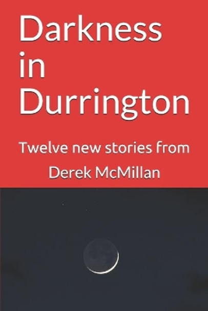 Darkness in Durrington by Derek McMillan 9781089552604