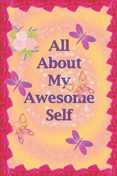 All About My Awesome Self by Azstars Publishing 9781089691723