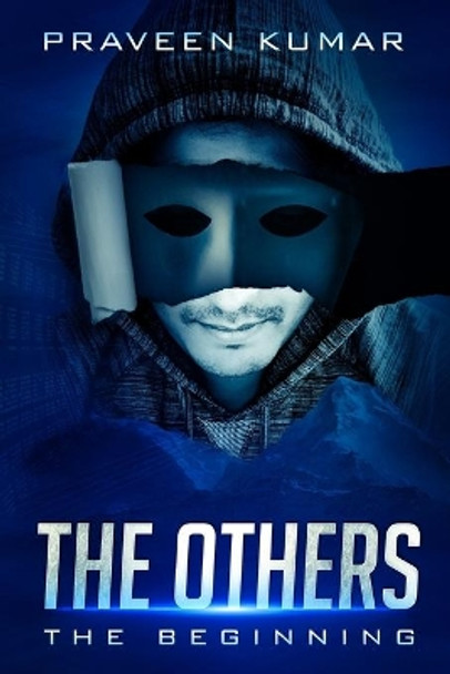The Others: The Beginning by Praveen Kumar Neelappa 9781077064997