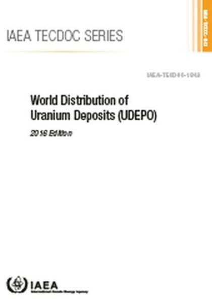 World Distribution of Uranium Deposits (UDEPO) by IAEA 9789201015181