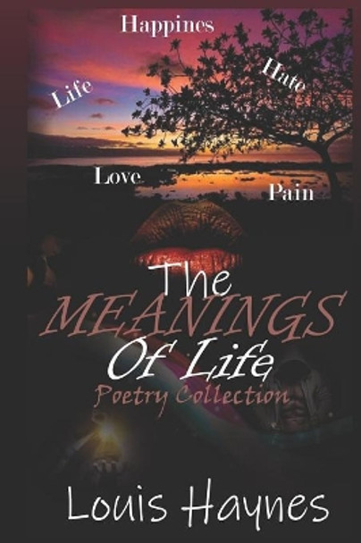 The Meanings Of Life: Poetry Collection by Kandy Kaine 9781080005222