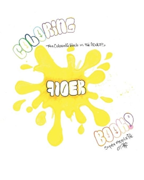 The 710ER's Coloring Book by Super Apple Pie 9781080235100