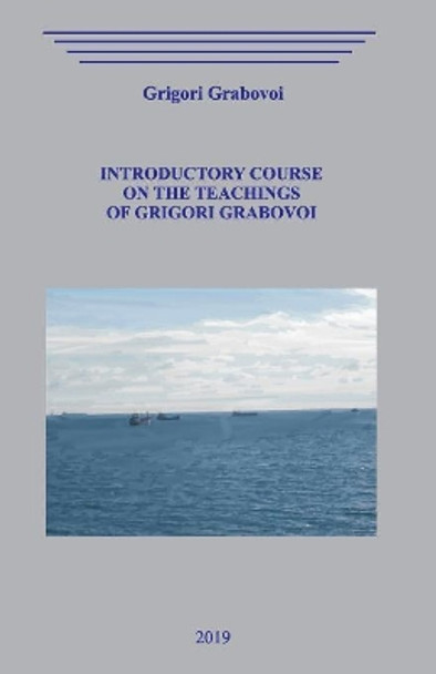 Introductory Course on the Teachings of Grigori by Grigori Grabovoi 9781081964924