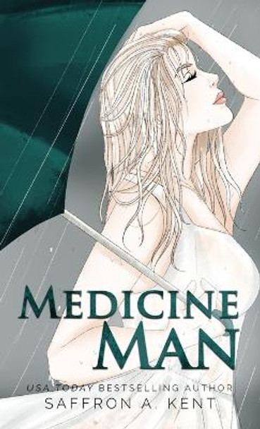 Medicine Man by Saffron A Kent 9781087947730