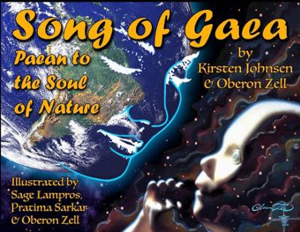 Song of Gaea: Paean to the Soul of Nature by Oberon Zell 9781087955803