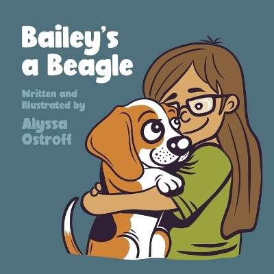 Bailey's a Beagle by Alyssa Ostroff 9781088098073