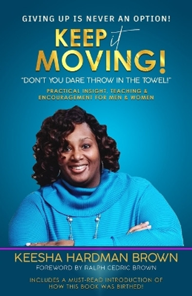 Keep It Moving! by Keesha Hardman Brown 9781091307865