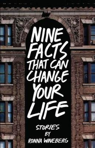 Nine Facts That Can Change Your Life by Ronna Wineberg 9780997101003