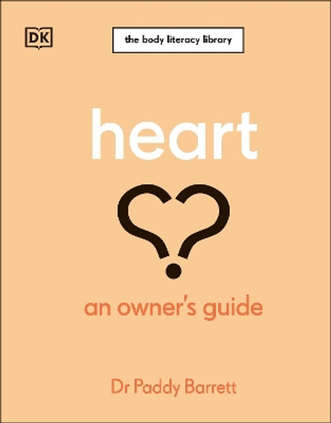 Heart: An Owner's Guide by Dr Paddy Barrett 9780241655511