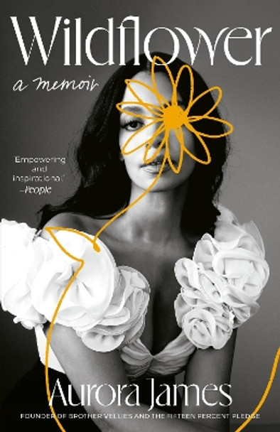 Wildflower: A Memoir by Aurora James 9780593239476