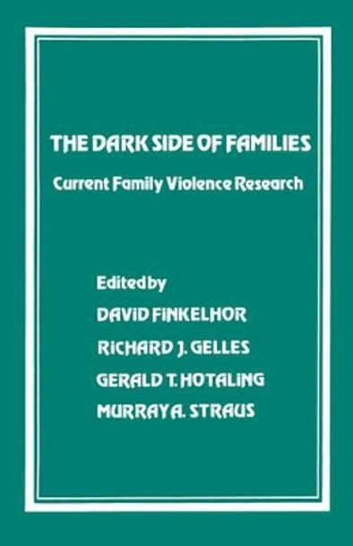 The Dark Side of Families: Current Family Violence Research by David Finkelhor 9780803919358