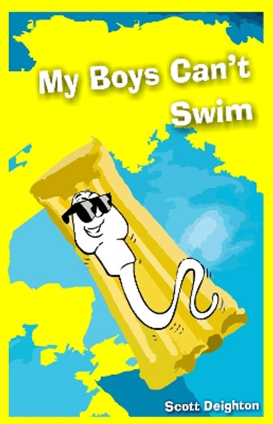 My Boys Can't Swim by Scott Deighton 9781916966222