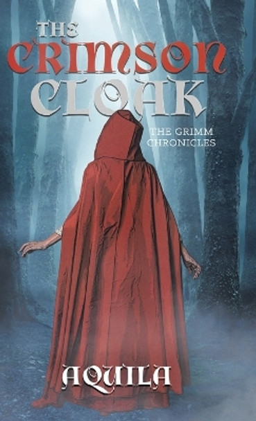 The Crimson Cloak by Aquila 9780228894537
