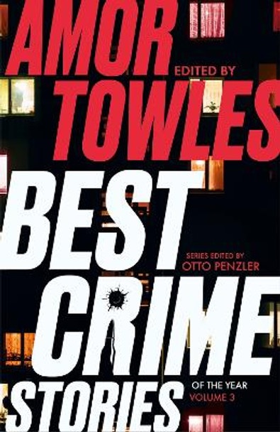 Best Crime Stories of the Year Volume 3 by Amor Towles 9781837932993