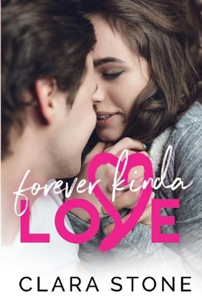 Forever Kinda Love by Clara Stone 9781078350617