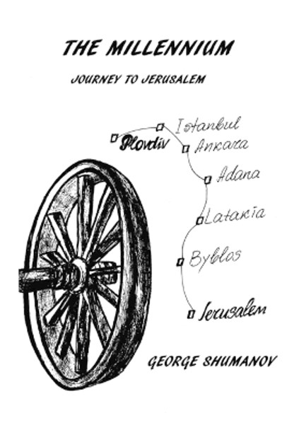 The Millennium - Journey to Jerusalem by George Shumanov 9781088081563