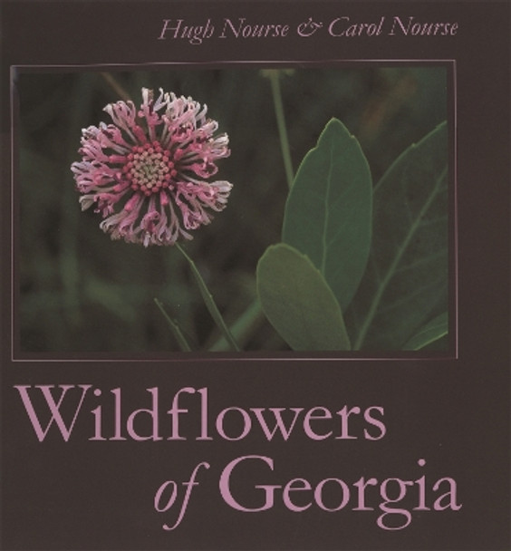 Wildflowers of Georgia by Hugh Nourse 9780820321790
