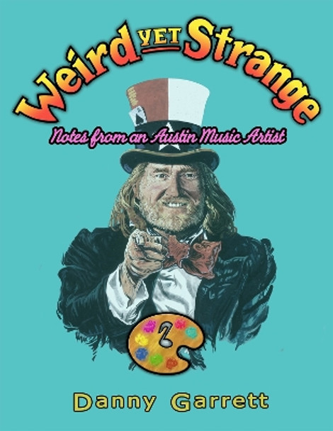 Weird Yet Strange by Danny Garrett 9780875656168