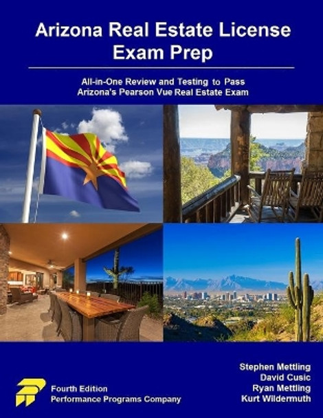 Arizona Real Estate License Exam Prep: All-in-One Review and Testing to Pass Arizona's Pearson Vue Real Estate Exam by David Cusic 9780915777532