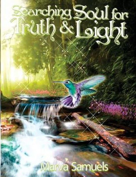 Searching Soul for Truth and Light by Marva Samuels 9780989259408