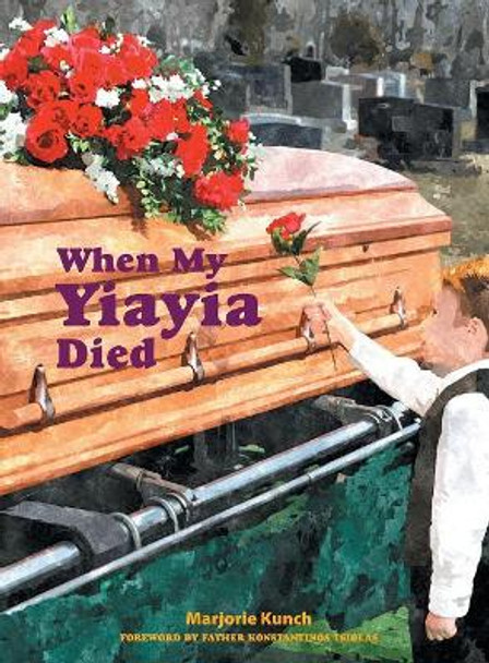 When My Yiayia Died by Marjorie Kunch 9780996404549