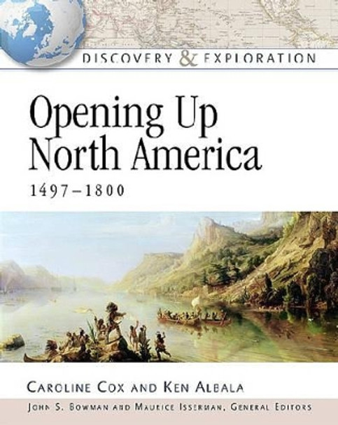 Opening Up North America, 1497-1800 by Caroline Cox 9780816052615