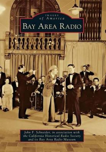 Bay Area Radio by John F. Schneider 9780738589107