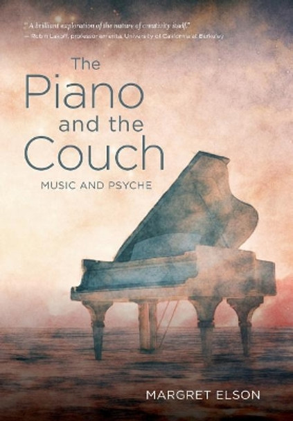 The Piano and the Couch: Music and Psyche by Margret Elson 9780999117415