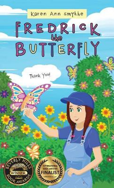 Fredrick the Butterfly by Karen Ann Smythe 9780998814612