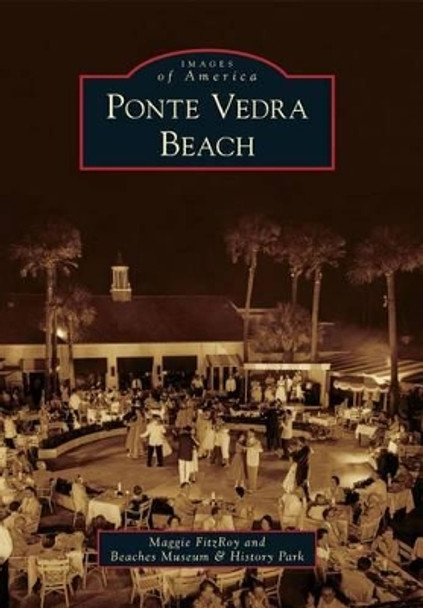 Ponte Vedra Beach by Maggie Fitzroy 9780738591827