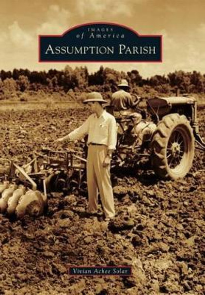 Assumption Parish by Vivian Achee Solar 9780738591957