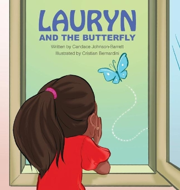 Lauryn and the Butterfly by Candace R Johnson 9780999108925