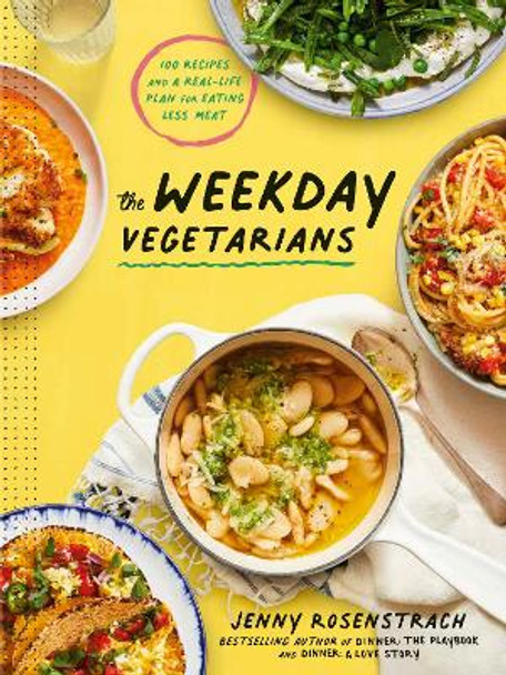 The Weekday Vegetarians by Jenny Rosenstrach