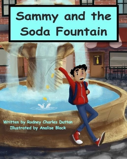 Sammy and the Soda Fountain by Analise Black 9780999333044