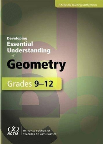 Developing Essential Understanding of Geometry for Teaching Mathematics in Grades 9-12 by Nathalie Sinclair 9780873536929