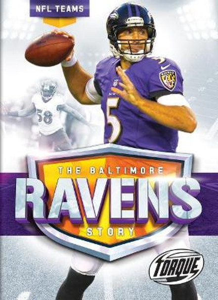 The Baltimore Ravens Story by Allan Morey 9781626173576