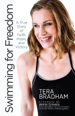 Swimming for Freedom by Tera Bradham 9781424558926