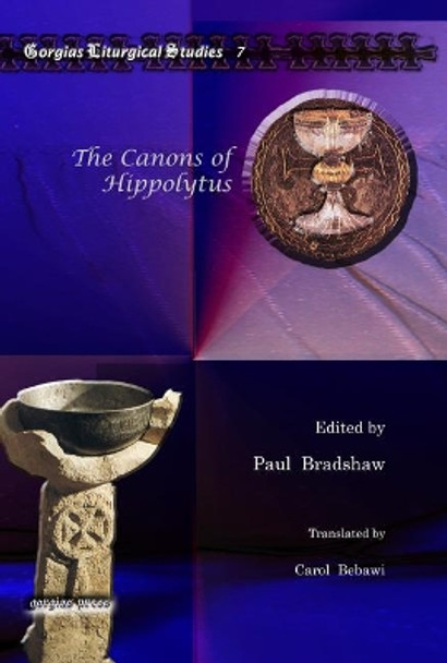 The Canons of Hippolytus by Paul Bradshaw 9781607243472