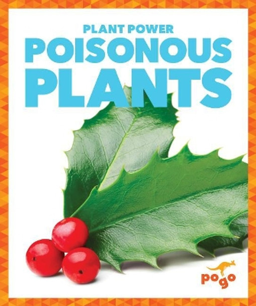 Poisonous Plants by Mari C Schuh 9781624968839