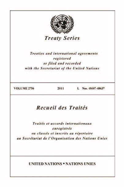 Treaty Series 2756 by United Nations: Office of Legal Affairs 9789219007284