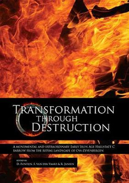 Transformation through Destruction by David R. Fontijn 9789088901027